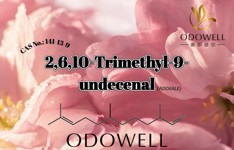 ​ODOWELL empfiehlt 2,6,10-Trimethyl-9-undecenal für Anwendungen mit frischen aldehydischen, blumigen und wässrigen Duftstoffen